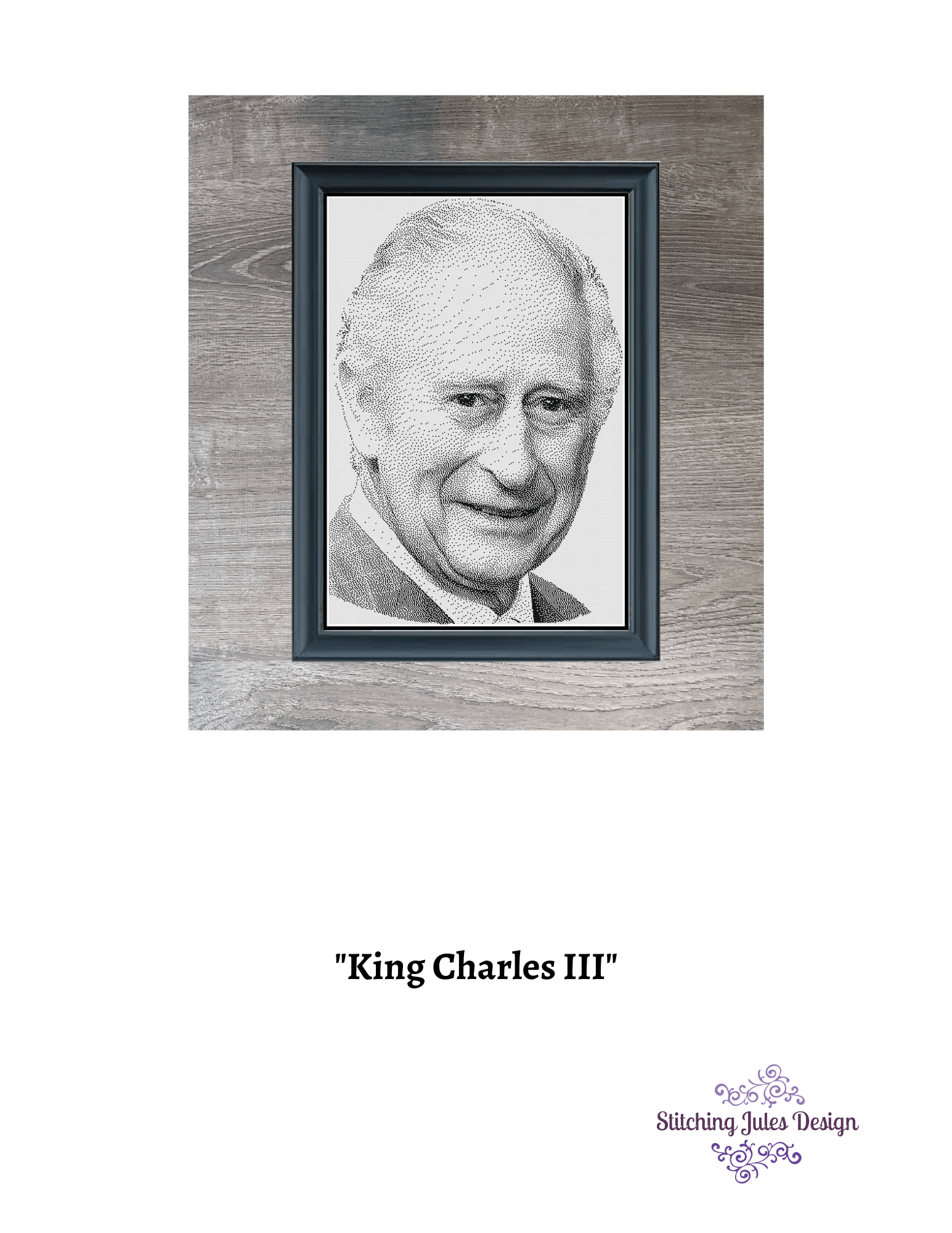 Stitching Jules Design Cross Stitch Pattern King Charles III Cross Stitch Pattern | Royalty Cross Stitch Pattern | Blackwork | Instant PDF Download And Physical Pattern Options