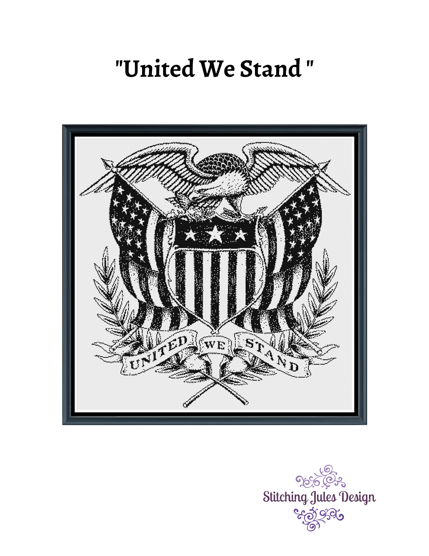 Stitching Jules Design Cross Stitch Pattern United We Stand America Patriotic Monochrome Cross Stitch Embroidery Needlepoint Pattern PDF Instant Download