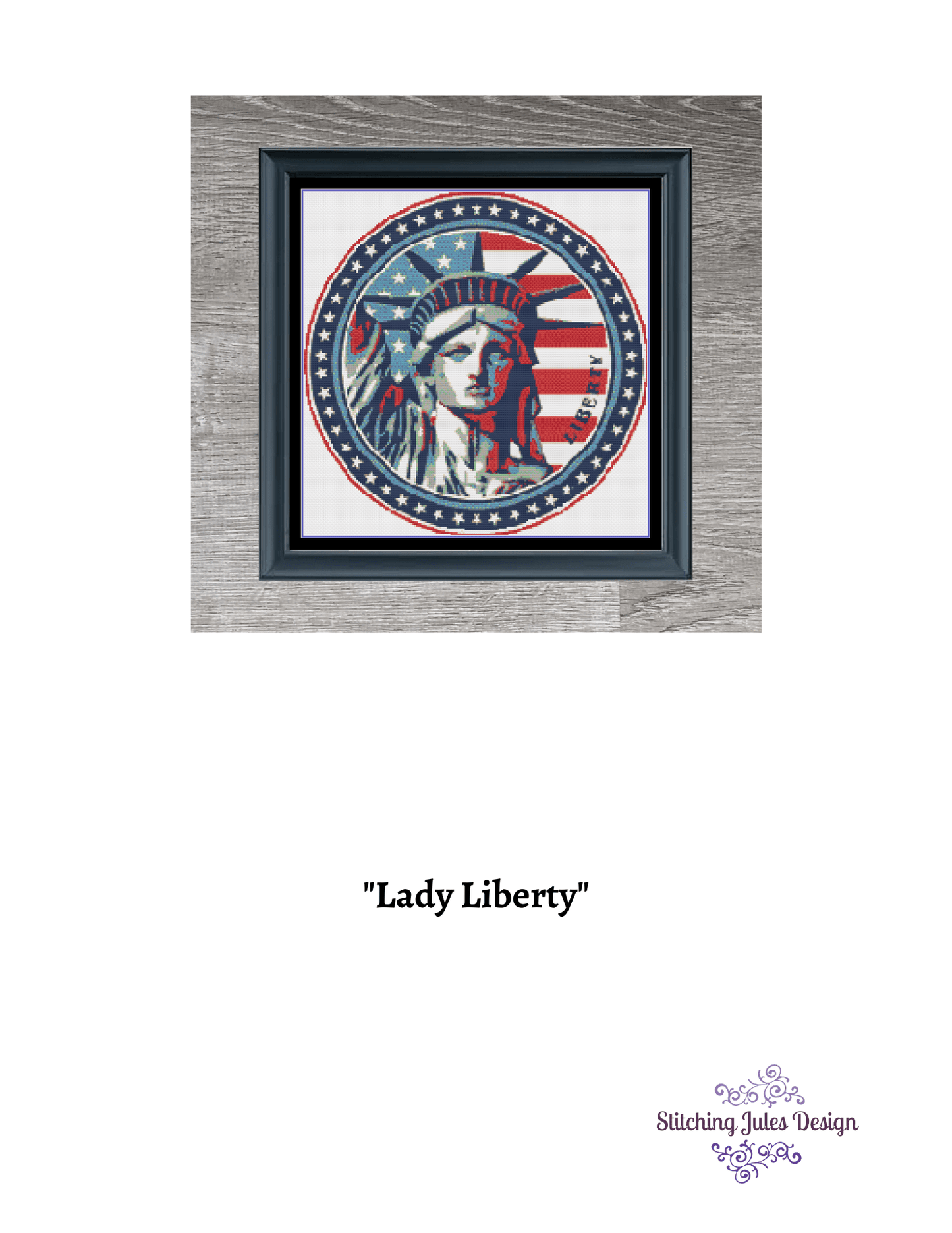 Stitching Jules Design Cross Stitch Pattern Lady Liberty America Patriotic USA Cross Stitch Embroidery Needlepoint Pattern Instant Download Pattern Keeper Ready
