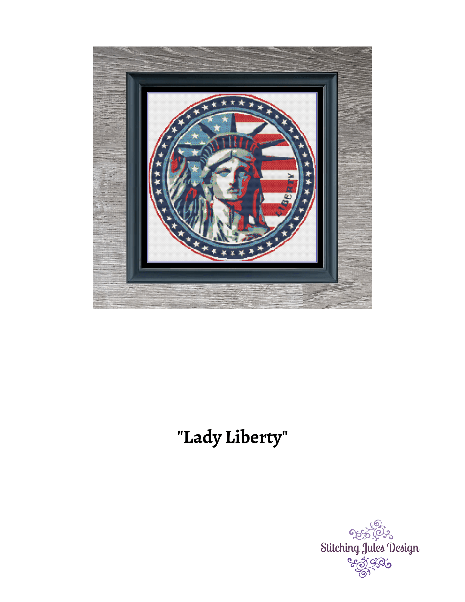 Stitching Jules Design Cross Stitch Pattern Lady Liberty America Patriotic USA Cross Stitch Embroidery Needlepoint Pattern Instant Download Pattern Keeper Ready