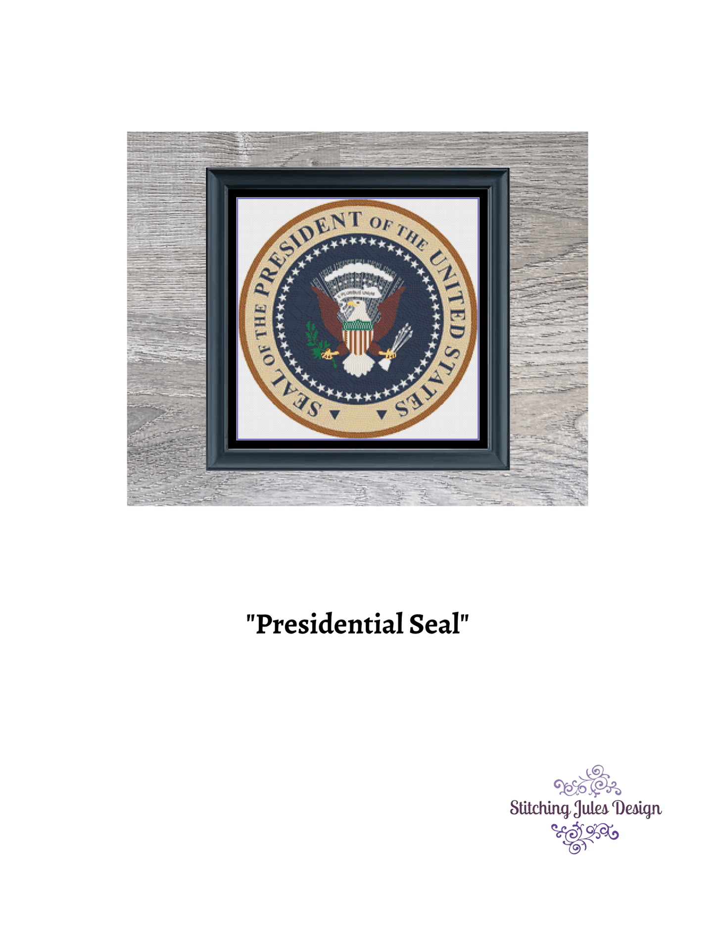 Stitching Jules Design Cross Stitch Pattern USA Presidential Seal Cross Stitch Pattern | American Presidents Cross Stitch Pattern | Physical Pattern And Instant PDF Download Pattern Options