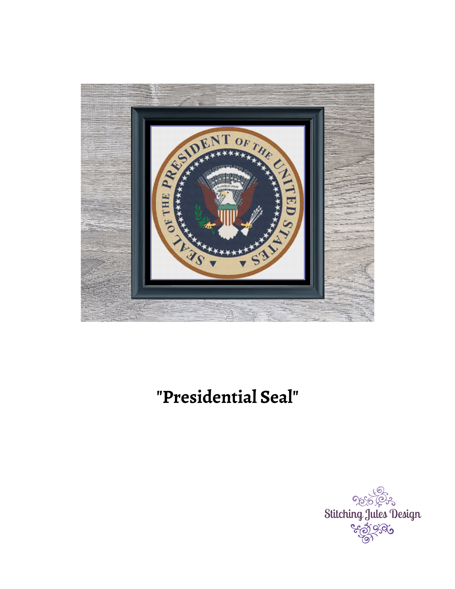 Stitching Jules Design Cross Stitch Pattern USA Presidential Seal Cross Stitch Pattern | American Presidents Cross Stitch Pattern | Physical Pattern And Instant PDF Download Pattern Options