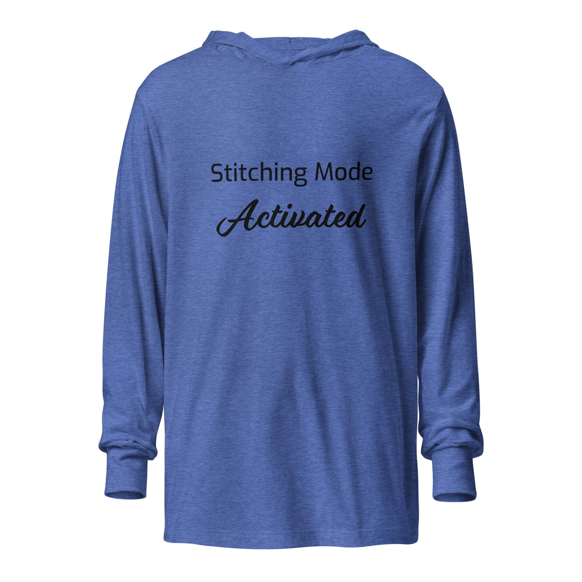 Stitching Jules Design Heather True Royal / XS Stitching Mode Activated Long Sleeved Hoodie Tshirt